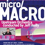 micro/MACRO+an+Upstream+Orchestra+Concert
